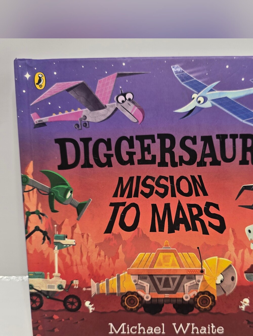Diggersaurs: Mission to Mars By Michael Whaite Children's Book Space Dinosaurs